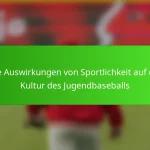 Die Auswirkungen von Sportlichkeit auf die Kultur des Jugendbaseballs