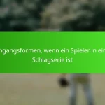 Umgangsformen, wenn ein Spieler in einer Schlagserie ist